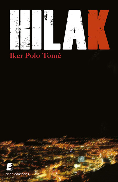 Hilak, Iker Polo Tomé