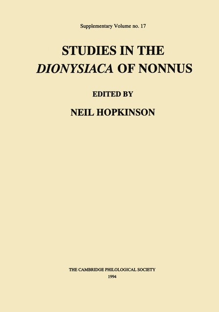Studies in the Dionysiaca of Nonnus, Neil Hopkinson