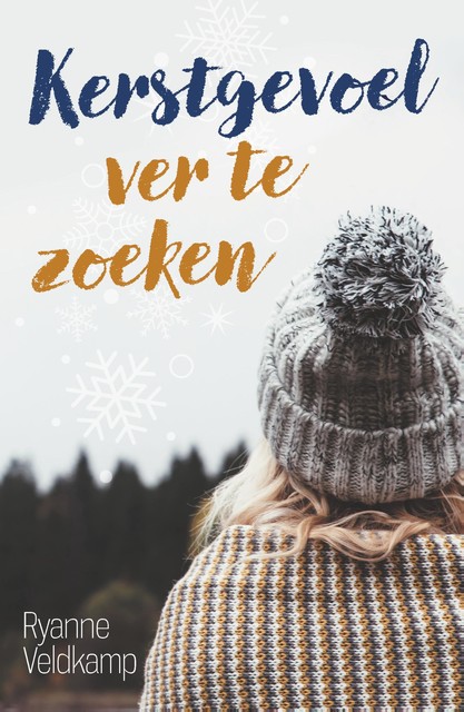 Kerstgevoel ver te zoeken, Ryanne Veldkamp