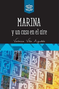 Marina y un caso en el aire, Verónica Villa Agudelo