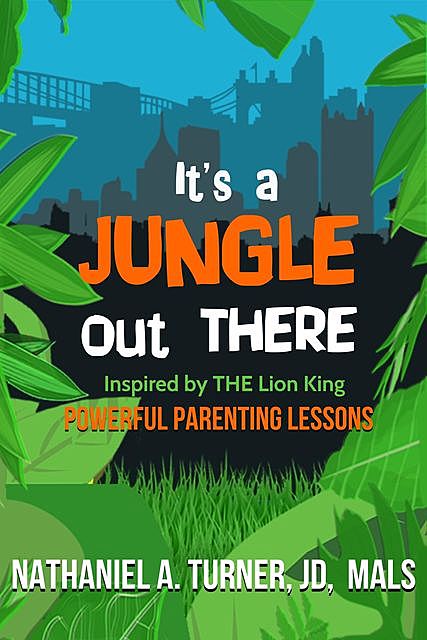 It's A Jungle Out There, Nathaniel A. Turner