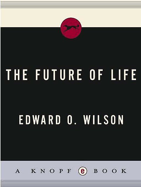 The Future of Life, Edward, Wilson