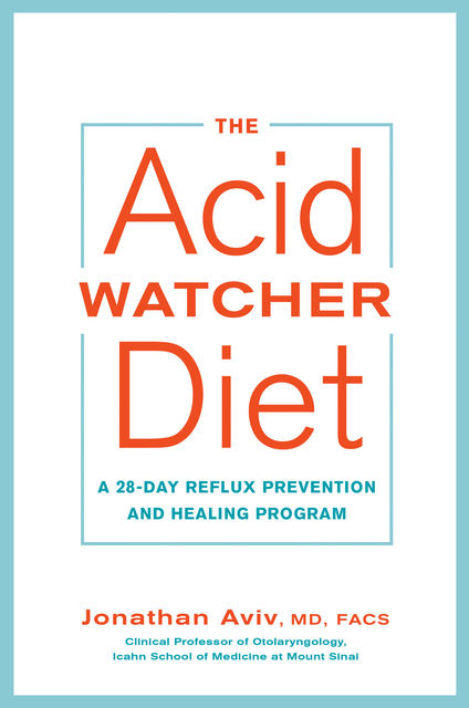 The Acid Watcher Diet, FACS, Jonathan Aviv