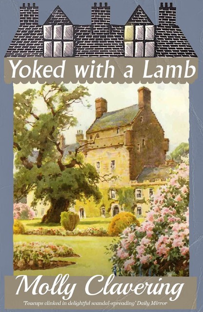 Yoked with a Lamb, Molly Clavering