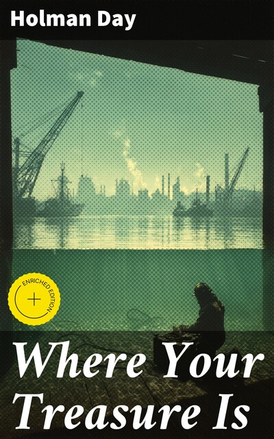 Where Your Treasure Is, Holman Day