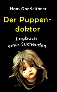 Der Puppendoktor, Hans Oberleithner
