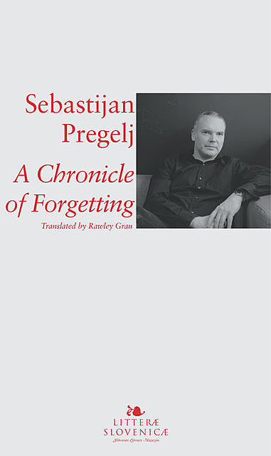 A Chronicle of Forgetting, Sebastijan Pregelj