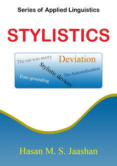 Series of Applied Linguistics: Stylistics, Hasan M.S. Jaashan
