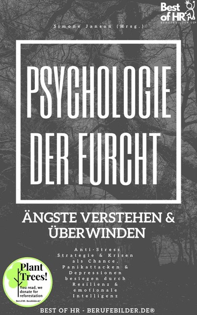 Psychologie der Furcht! Ängste verstehen & überwinden, Simone Janson