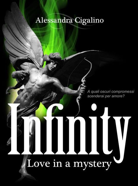 Infinity – Love in a mystery, Alessandra Cigalino
