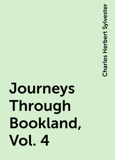 Journeys Through Bookland, Vol. 4, Charles Herbert Sylvester
