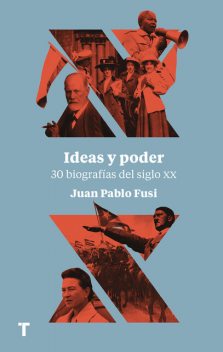 Ideas y poder, Juan Pablo Fusi