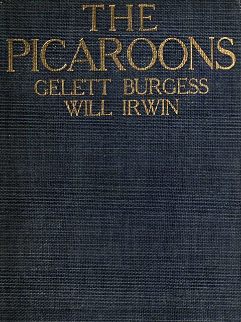 The Picaroons, Gelett Burgess