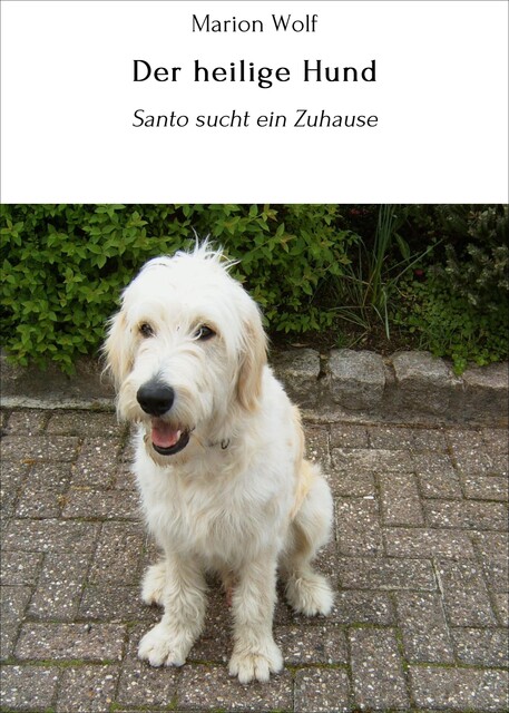 Der heilige Hund, Marion Wolf
