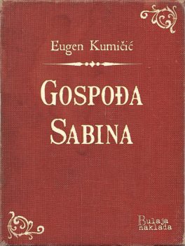 Gospođa Sabina, Eugen Kumičić