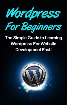 WordPress For Beginners, Tim Warren