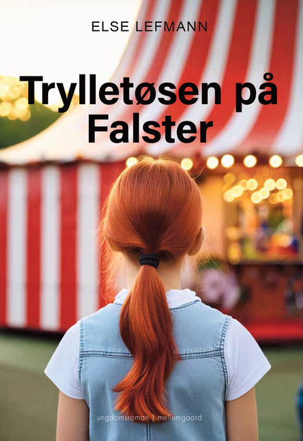 TRYLLETØSEN PÅ FALSTER, Else Lefmann