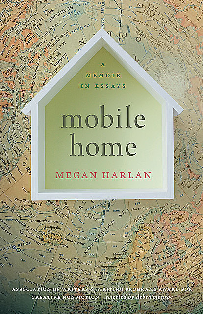 Mobile Home, Megan Harlan