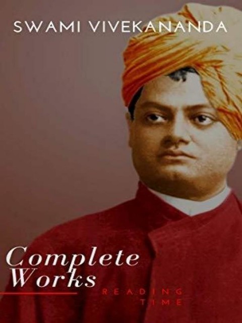 The Complete Works of Swami Vivekananda, Swami Vivekananda