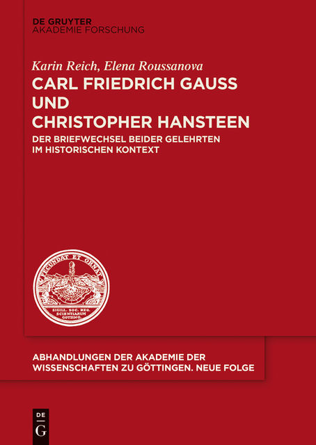 Carl Friedrich Gauß und Christopher Hansteen, Elena Roussanova, Karin Reich