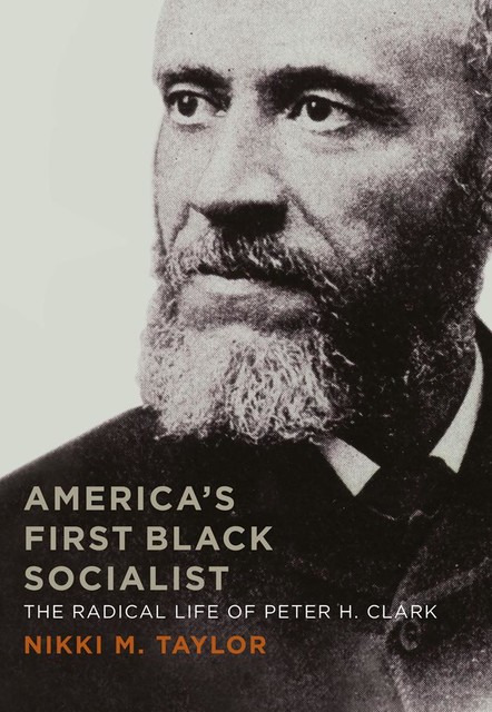 America's First Black Socialist, Nikki M.Taylor