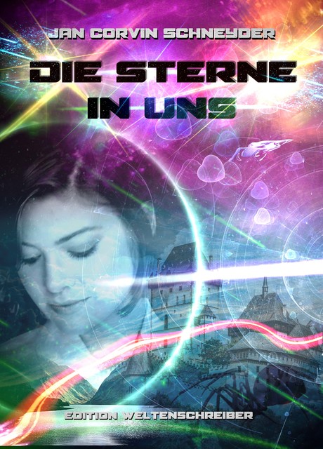 Die Sterne in uns, Jan Corvin Schneyder