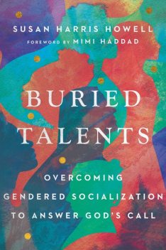 Buried Talents, Susan Howell