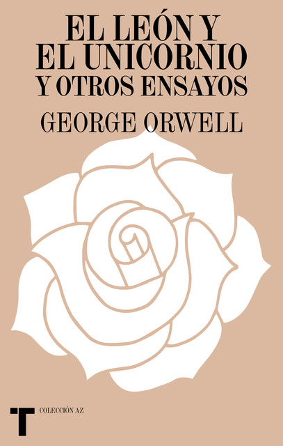 El león y el unicornio y otros ensayos, George Orwell