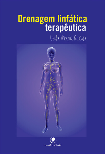 Drenagem linfática terapêutica, Leda Maria Rocha