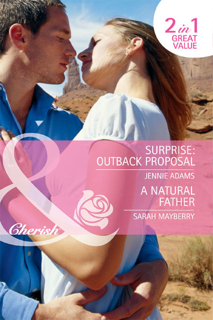 Surprise: Outback Proposal, Sarah Mayberry, Jennie Adams