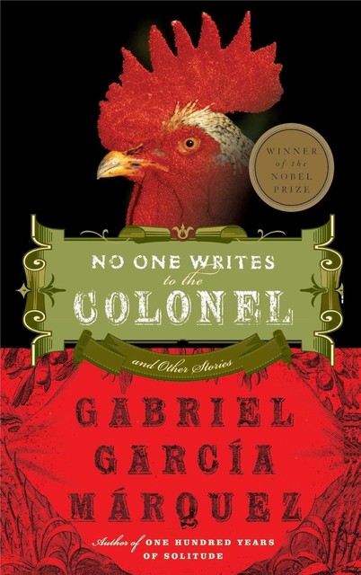 No One Writes to the Colonel, Gabriel Garcia Marquez, J.S. Bernstein