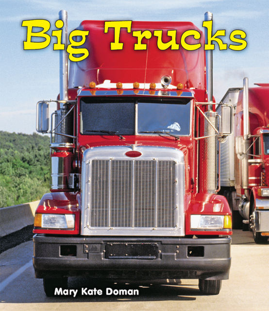 Big Trucks, Mary Kate Doman