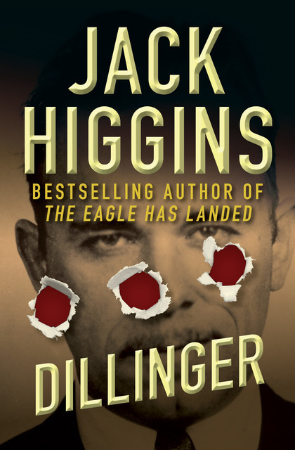 Dillinger, Jack Higgins