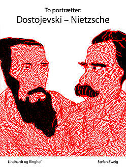 To portrætter: Dostojevski – Nietzsche, Stefan Zweig