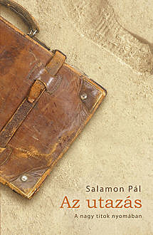 Az utazás, Salamon Pál