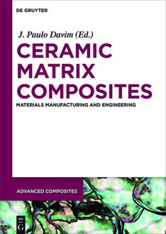 Ceramic Matrix Composites, J.Paulo Davim