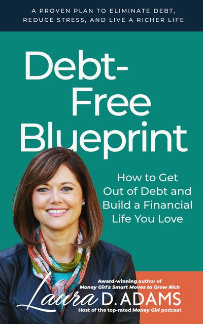 Debt-Free Blueprint, Laura Adams