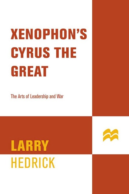 Xenophon's Cyrus the Great, Xenophon