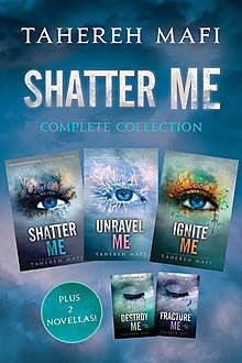 Shatter Me Complete Collection, Tahereh Mafi
