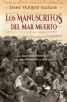 Los manuscritos del Mar Muerto, Jaime Vázquez Allegue