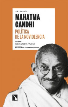 Política de la noviolencia, Mahatma Gandhi