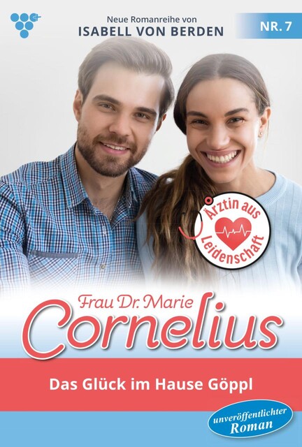 Frau Dr. Marie Cornelius 7 – Familienroman, Isabell von Berden