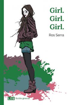 Girl. Girl. Girl, Ros Serra
