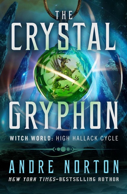 The Crystal Gryphon, Andre Norton