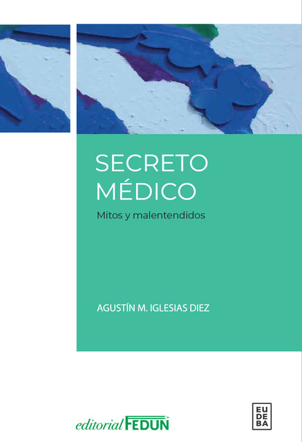 Secreto médico, Agustín M. Iglesias Díez