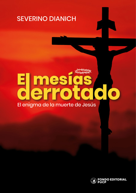 El mesías derrotado, Severino Dianich