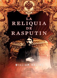 La Reliquia De Rasputín, William M. Valtos
