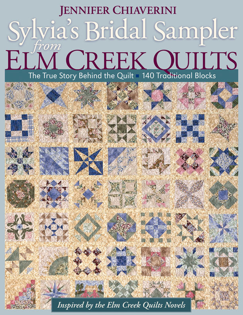 Sylvia's Bridal Sampler from Elm Creek Quilts, Jennifer Chiaverini