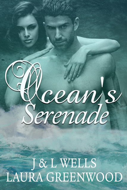 Ocean's Serenade, amp, Laura Greenwood, L Wells