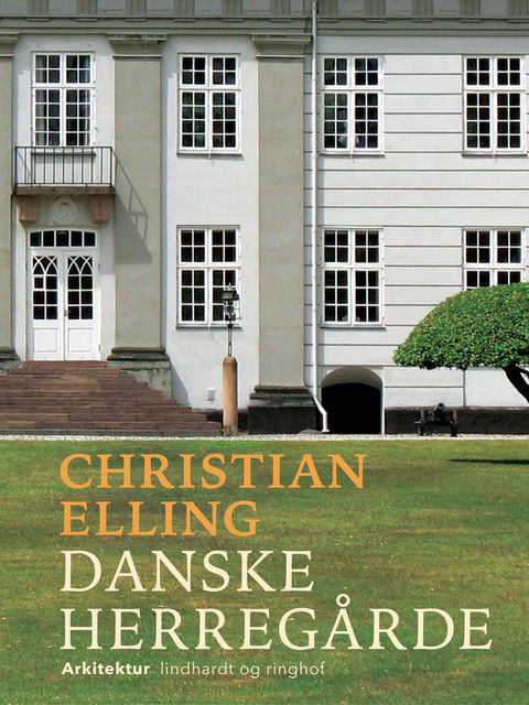 Danske herregårde, Christian Elling